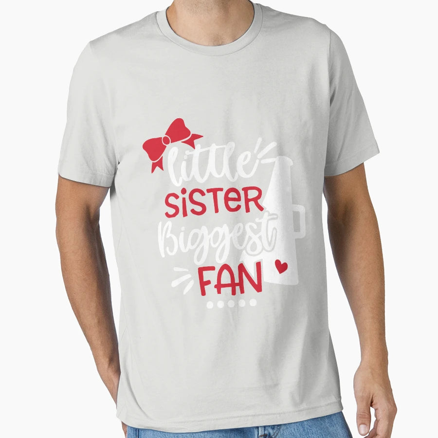 Little Sister Biggest Fan Little T-Shirt - Custom Art Print Men Women - T-Shirt, Sweatshirt, Hoodie