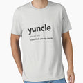 Yuncle Youthful Young Uncle T Shirts Hoodie - Custom Art Print Unisex - T-Shirt, Sweatshirt, Hoodie