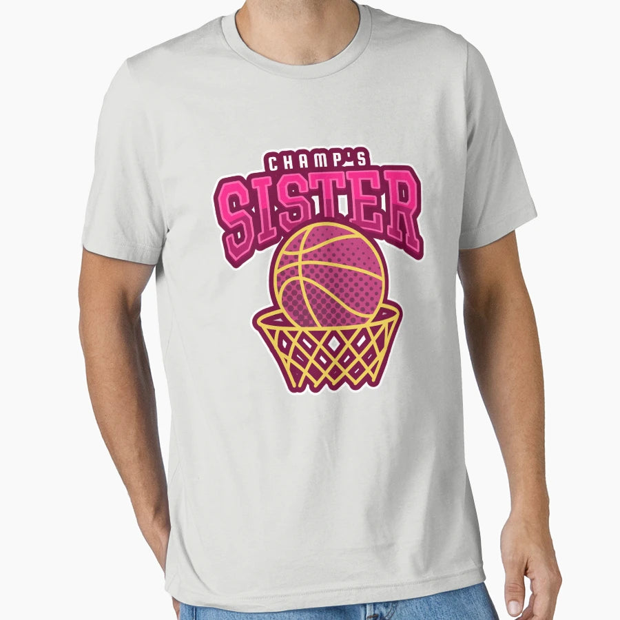 Champs Sister Basketball T-Shirt - Aesthetic Graphic Unisex - T-Shirt, Sweatshirt, Hoodie