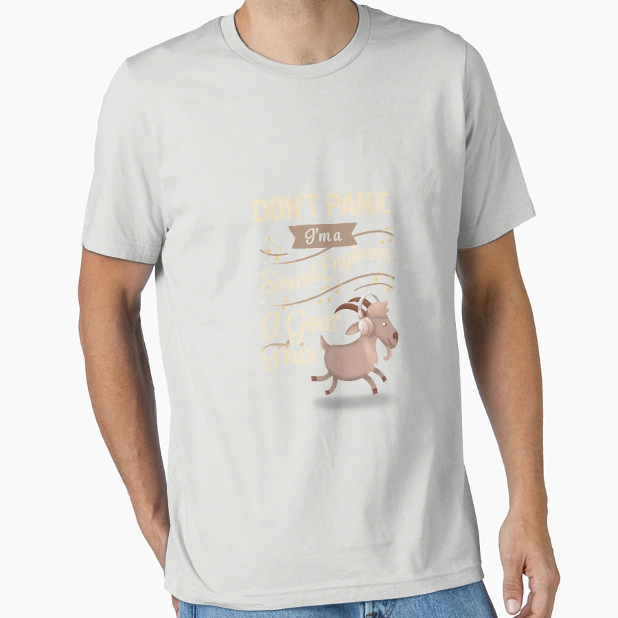 Dont Panic Im Sound Engineer I Goat T-Shirt - Casual Everyday Wear Unisex - T-Shirt, Sweatshirt, Hoodie