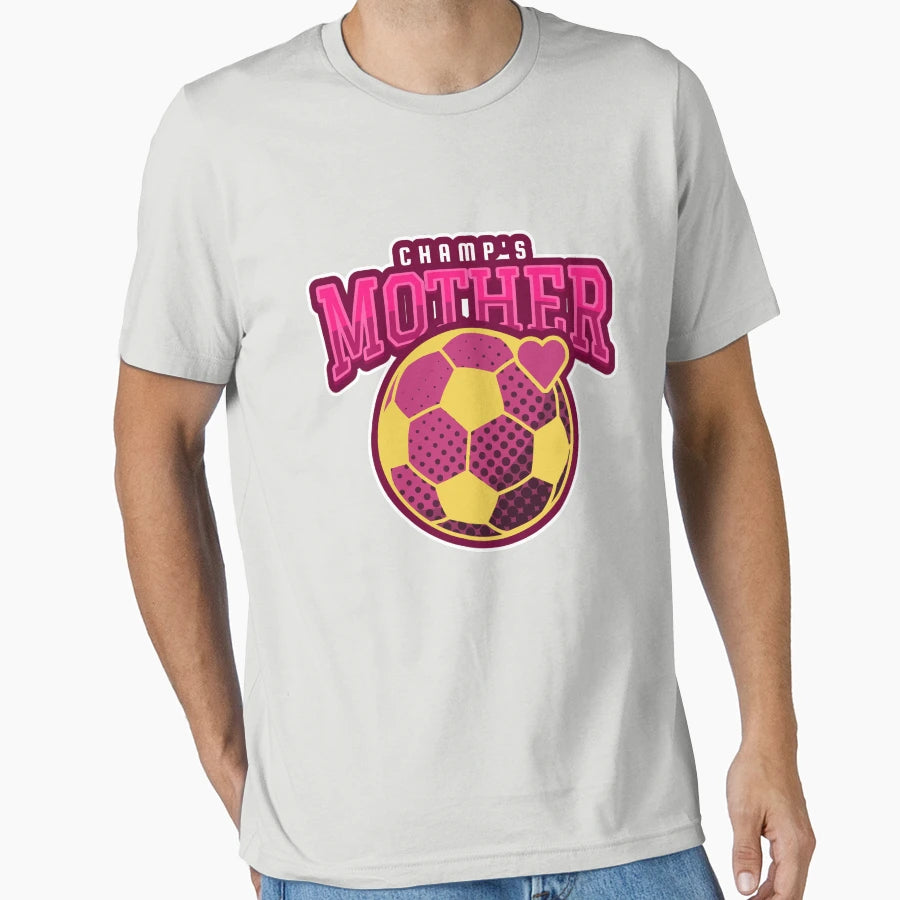 Champs Mother T-Shirt - Novelty Apparel Unisex - T-Shirt, Sweatshirt, Hoodie