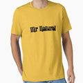 Mr Natural T-Shirt - Casual Everyday Wear for Adults - T-Shirt, Sweatshirt, Hoodie