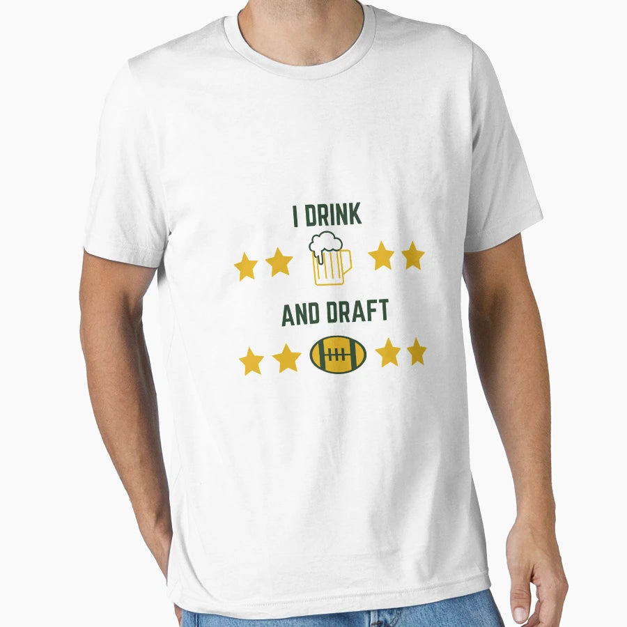 I Drink And Draft T-Shirt - Aesthetic Graphic Unisex - T-Shirt, Sweatshirt, Hoodie