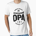 Mens This Is What Awesome Opa Grandpa T-Shirt - Custom Art Print Men Women - T-Shirt, Sweatshirt, Hoodie