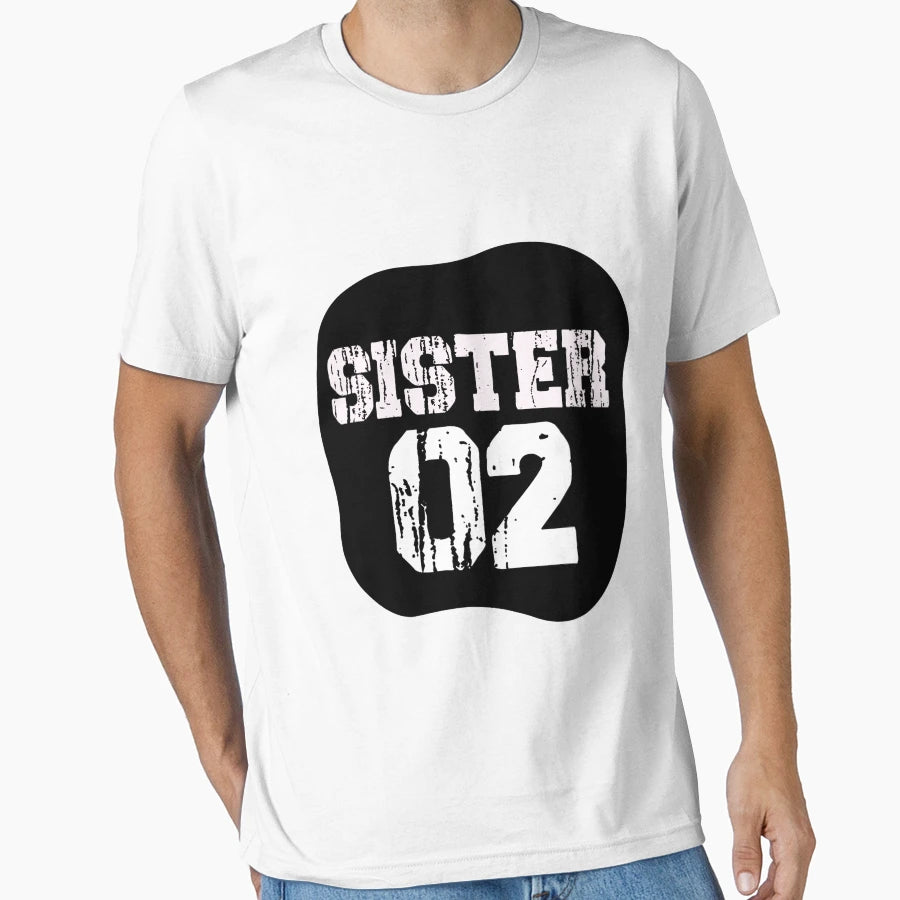 Sister 02 Gifts Sisters T-Shirt - Graphic Print Unisex - T-Shirt, Sweatshirt, Hoodie