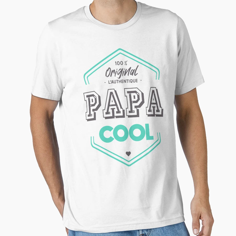 Authentic Daddy T-Shirt - Streetwear Style Unisex - T-Shirt, Sweatshirt, Hoodie