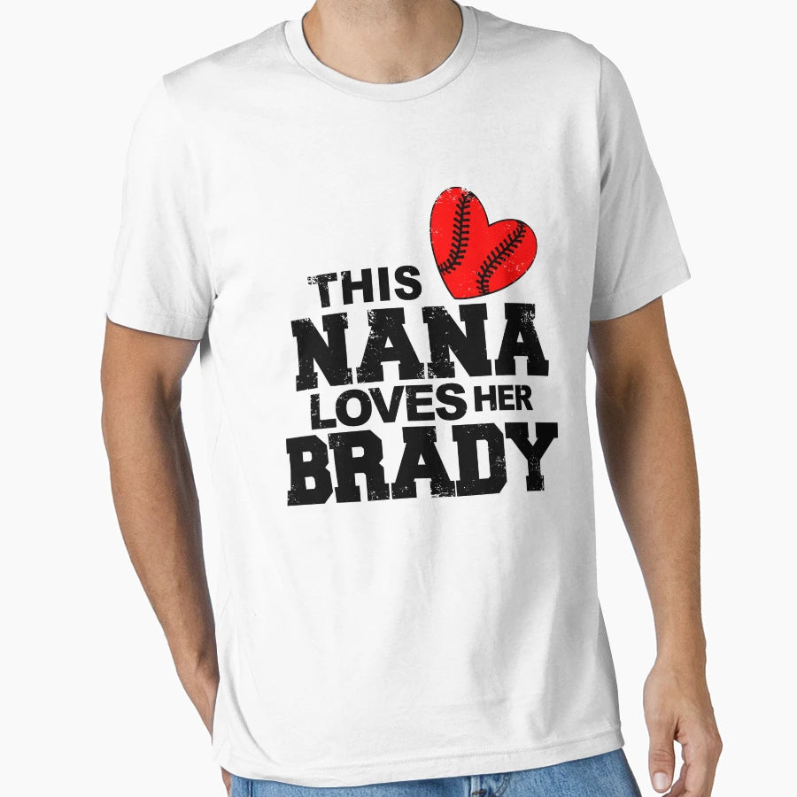 This Nana Loves Her Brady American T-Shirt - Custom Art Print for Adults - T-Shirt, Sweatshirt, Hoodie