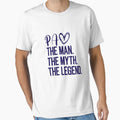 Pa Myth Legend Slim Fit T-Shirt - Fun Novelty Design Men Women - T-Shirt, Sweatshirt, Hoodie