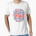 Papa Dad Many Languages Multi T-Shirt - Casual Everyday Wear Men Women - T-Shirt, Sweatshirt, Hoodie