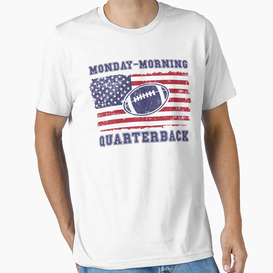 Football Monday Morning Quarterback T-Shirt - Streetwear Style for Adults - T-Shirt, Sweatshirt, Hoodie