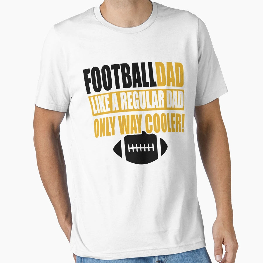 Product Football Fathers Day Like T-Shirt - Streetwear Style Men Women - T-Shirt, Sweatshirt, Hoodie