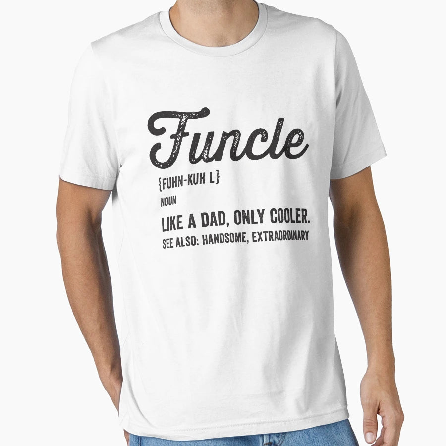 Funcle Definition T-Shirt - Aesthetic Graphic Unisex - T-Shirt, Sweatshirt, Hoodie