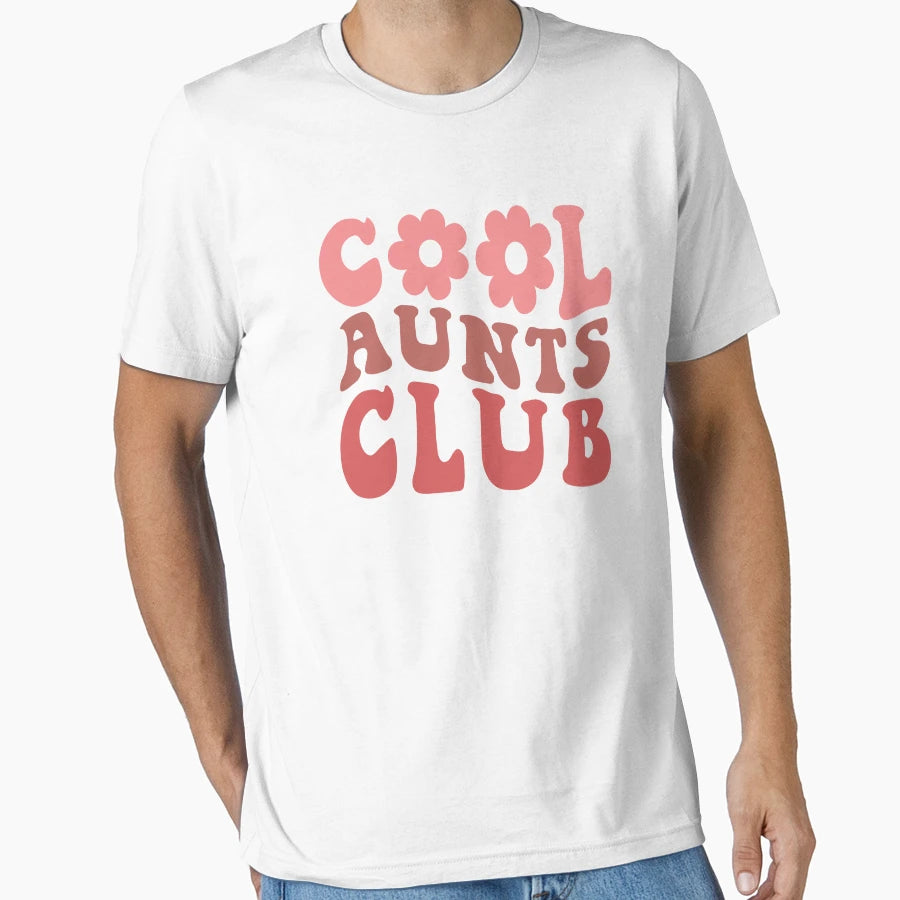 Aunts Club T-Shirt - Casual Everyday Wear Men Women - T-Shirt, Sweatshirt, Hoodie