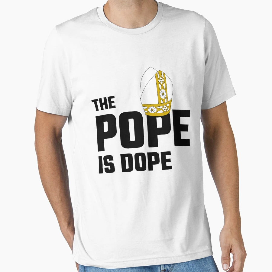 Pope Is Dope T-Shirt - Aesthetic Graphic for Adults - T-Shirt, Sweatshirt, Hoodie