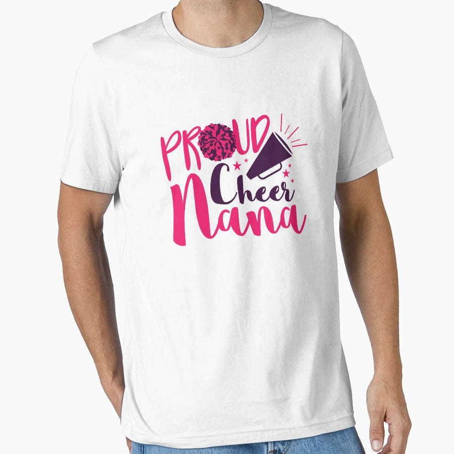 Proud Cheer Nana Cheerleading Grandma T-Shirt - Unique Graphic for Adults - T-Shirt, Sweatshirt, Hoodie
