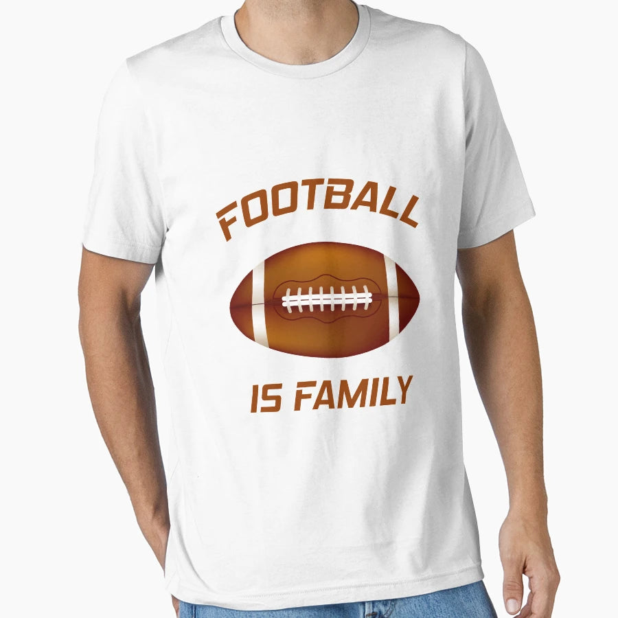 Football Is Family T-Shirt - Novelty Apparel for Adults - T-Shirt, Sweatshirt, Hoodie