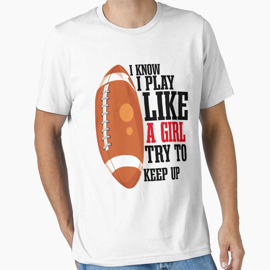 I Know I Play Like Try To Keep Up T-Shirt - Trendy Graphic for Adults - T-Shirt, Sweatshirt, Hoodie