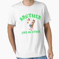 Brother Like No Other Green T-Shirt - Novelty Apparel for Adults - T-Shirt, Sweatshirt, Hoodie