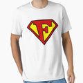 Super F T-Shirt - Novelty Apparel for Adults - T-Shirt, Sweatshirt, Hoodie
