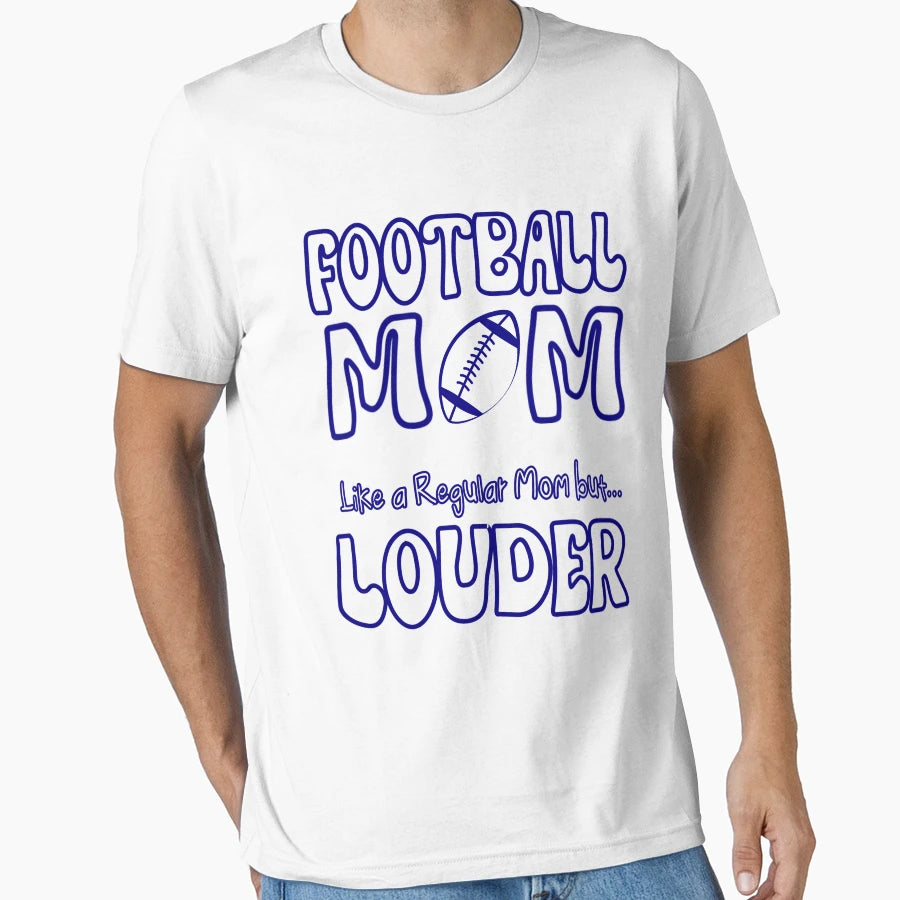 Football Mom Like Regular Mom But T-Shirt - Custom Art Print Men Women - T-Shirt, Sweatshirt, Hoodie