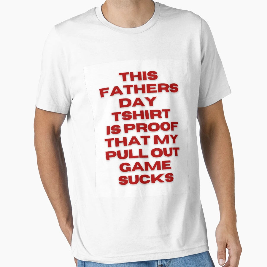 Humerous Fathers Day T-Shirt - Aesthetic Graphic Unisex - T-Shirt, Sweatshirt, Hoodie