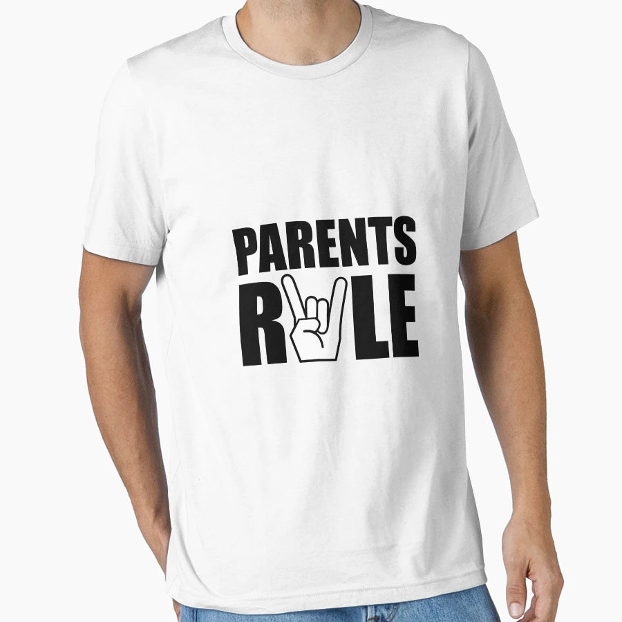 Parents Rule T-Shirt - Casual Everyday Wear Unisex - T-Shirt, Sweatshirt, Hoodie