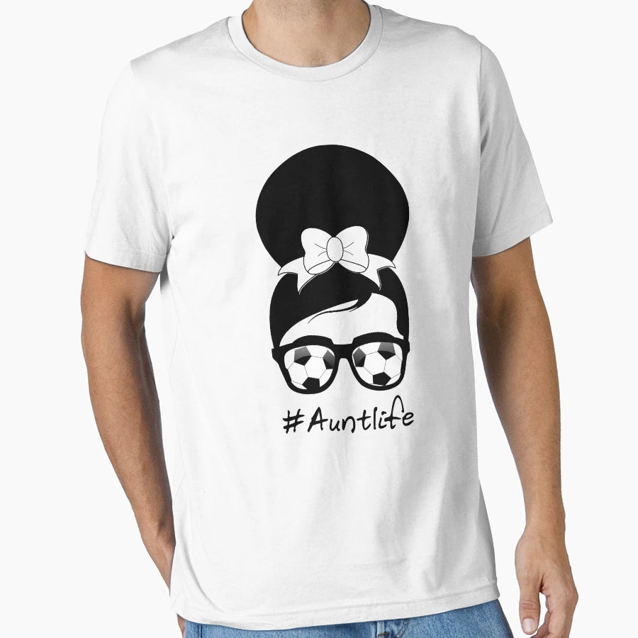Funny Aunt Life Soccer Messy Bun Auntie T-Shirt - Minimalist Print Unisex - T-Shirt, Sweatshirt, Hoodie