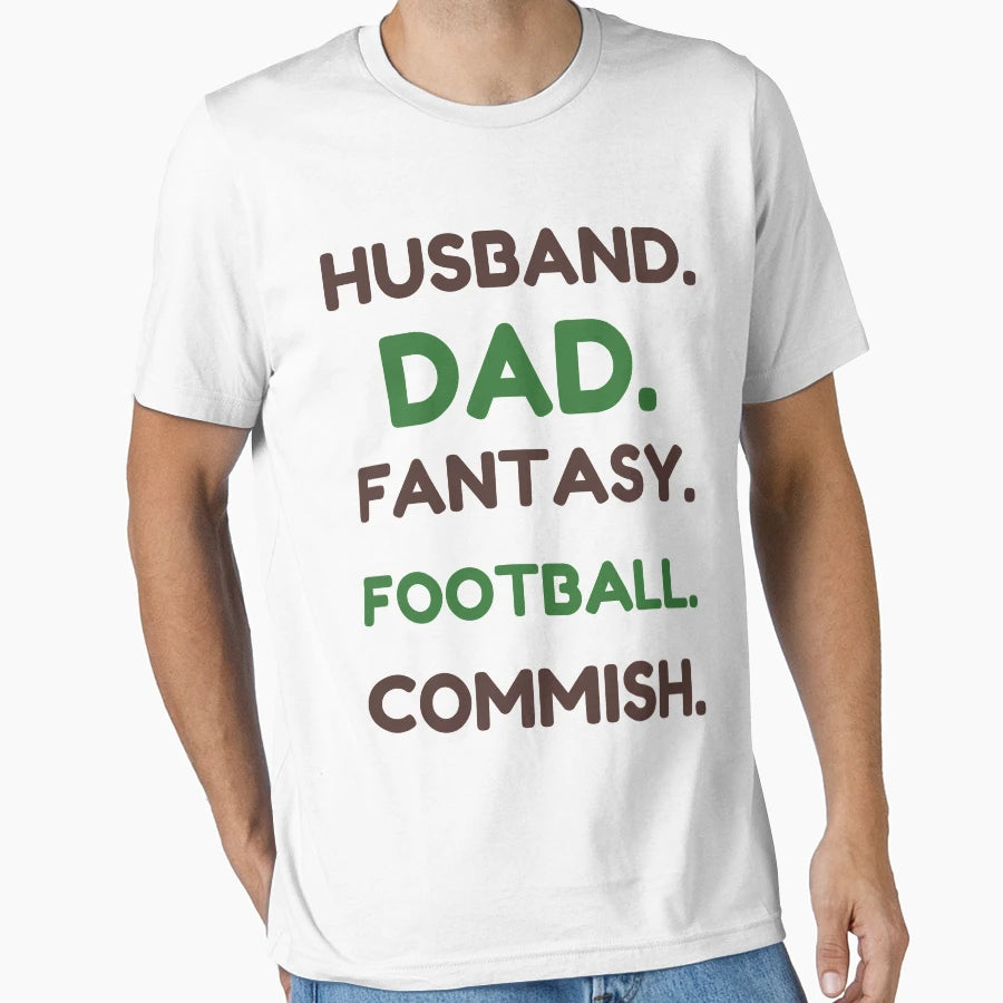 Husband Dad Fantasy Football Commish T-Shirt - Fun Novelty Design Unisex - T-Shirt, Sweatshirt, Hoodie