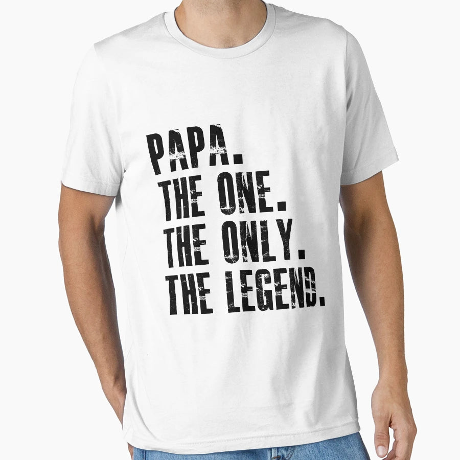 Papa One Only Legend T-Shirt - Unique Graphic for Adults - T-Shirt, Sweatshirt, Hoodie