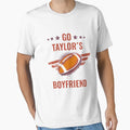 Go Taylors Boyfriend Football White T-Shirt - Casual Everyday Wear Unisex - T-Shirt, Sweatshirt, Hoodie