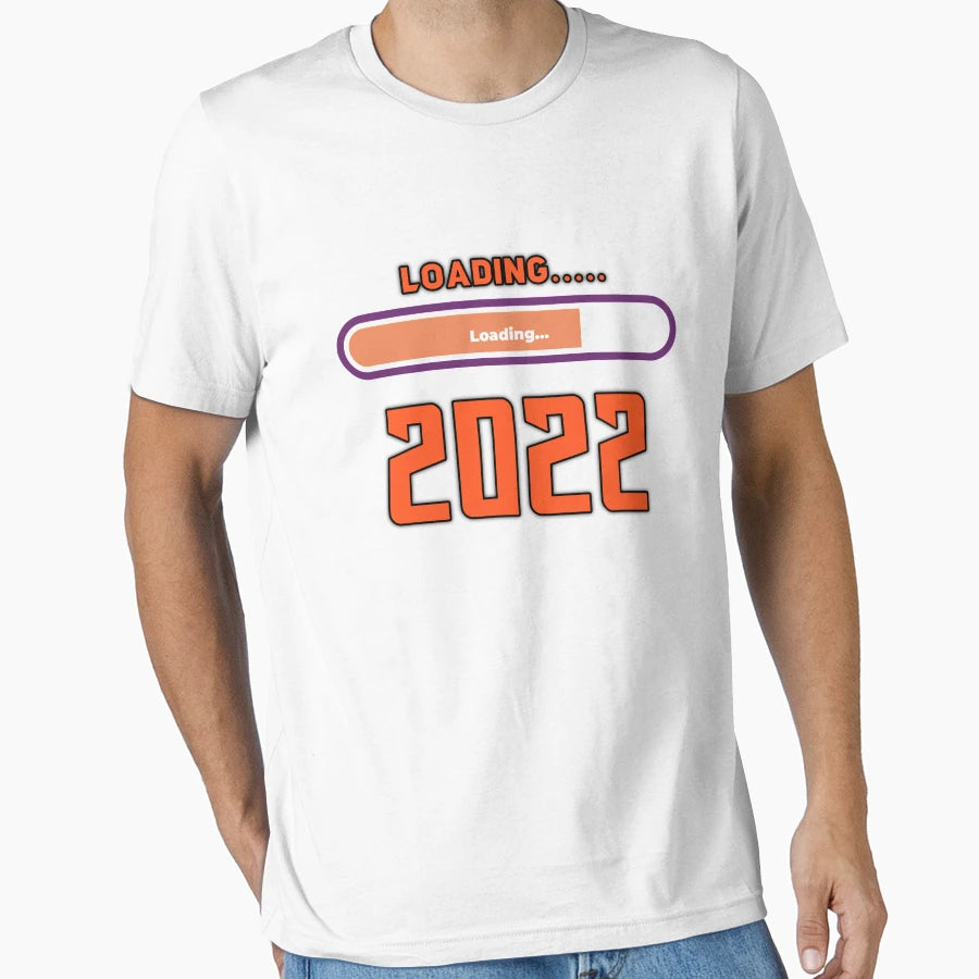 Loading 2022 New Year T-Shirt - Aesthetic Graphic for Adults - T-Shirt, Sweatshirt, Hoodie