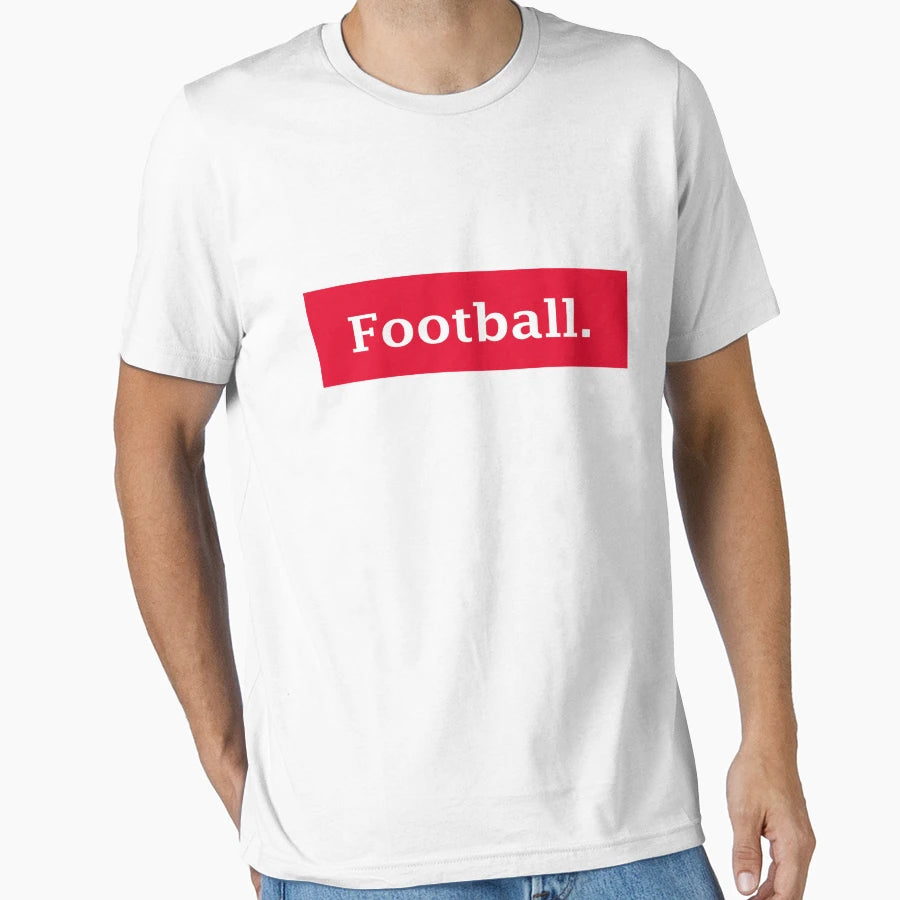 Football T-Shirt - Novelty Apparel Men Women - T-Shirt, Sweatshirt, Hoodie