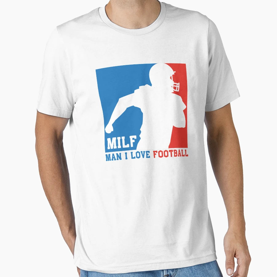 Milf I Love Football American T-Shirt - Casual Everyday Wear Unisex - T-Shirt, Sweatshirt, Hoodie