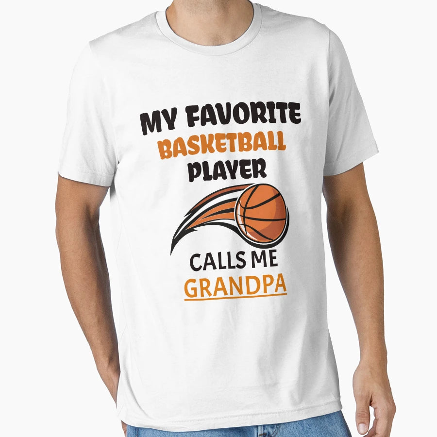 My Favorite Basketball Player Calls Me T-Shirt - Trendy Graphic Unisex - T-Shirt, Sweatshirt, Hoodie