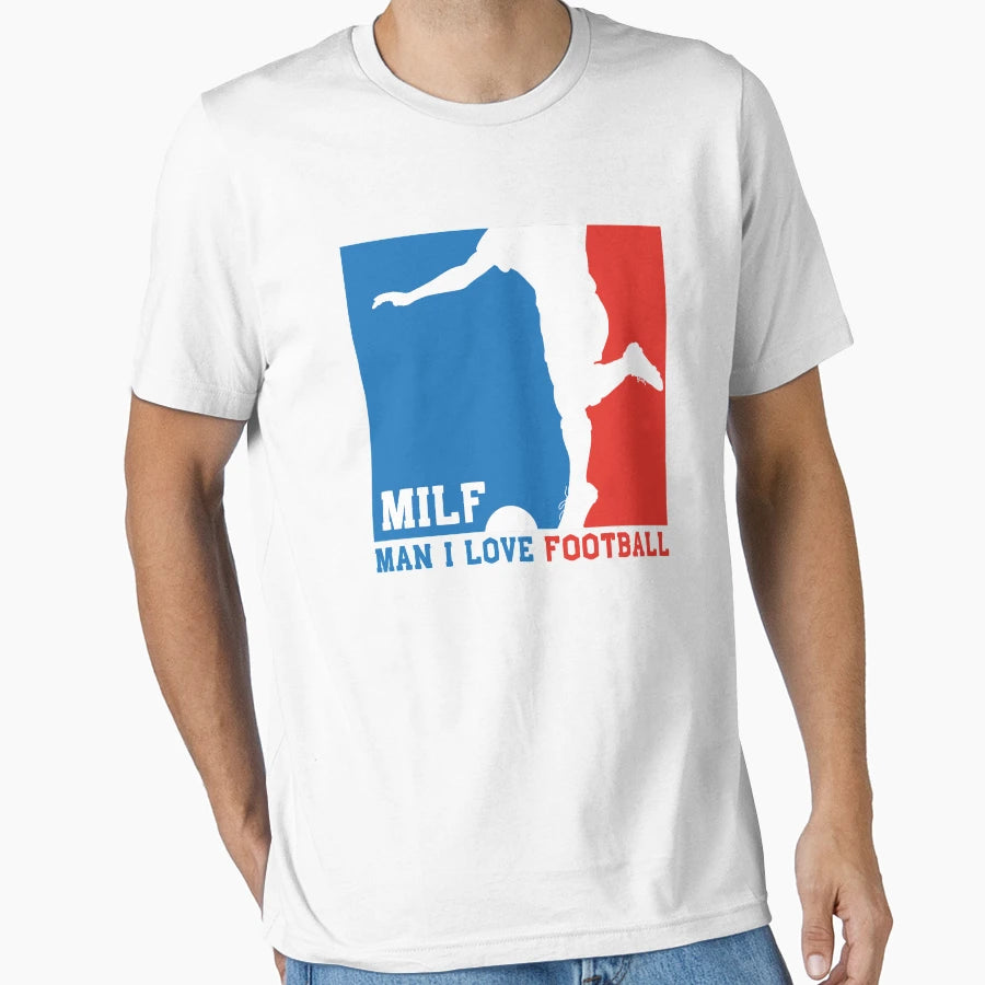 Milf I Love Football Soccer Futbol T-Shirt - Trendy Graphic Men Women - T-Shirt, Sweatshirt, Hoodie