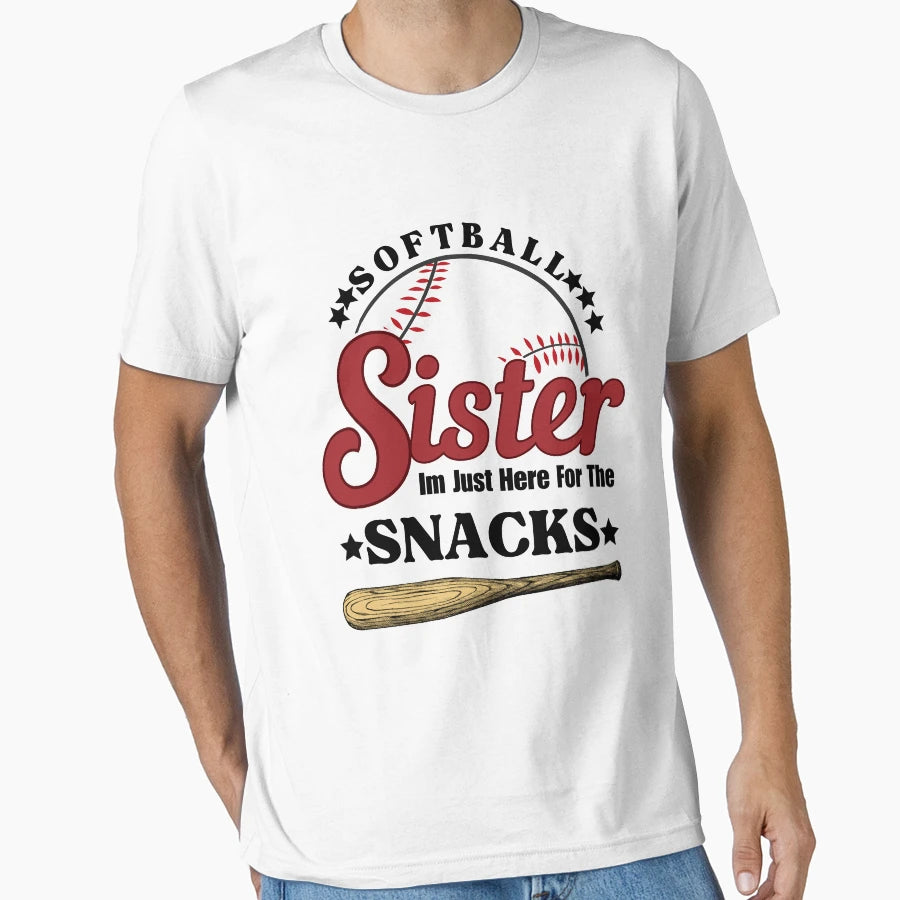 Softball Sister Im Just Here Snacks T-Shirt - Minimalist Print for Adults - T-Shirt, Sweatshirt, Hoodie