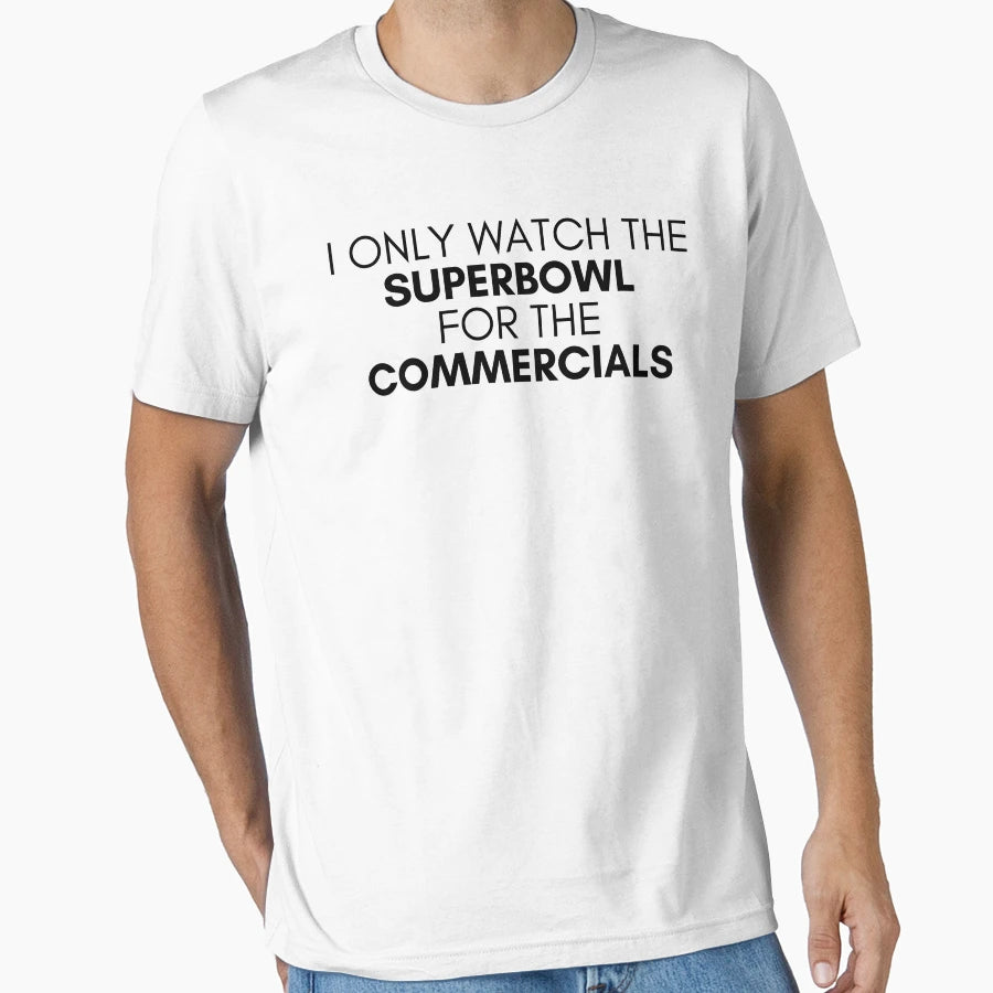 Superbowl Commercials Funny T-Shirt - Unique Graphic for Adults - T-Shirt, Sweatshirt, Hoodie