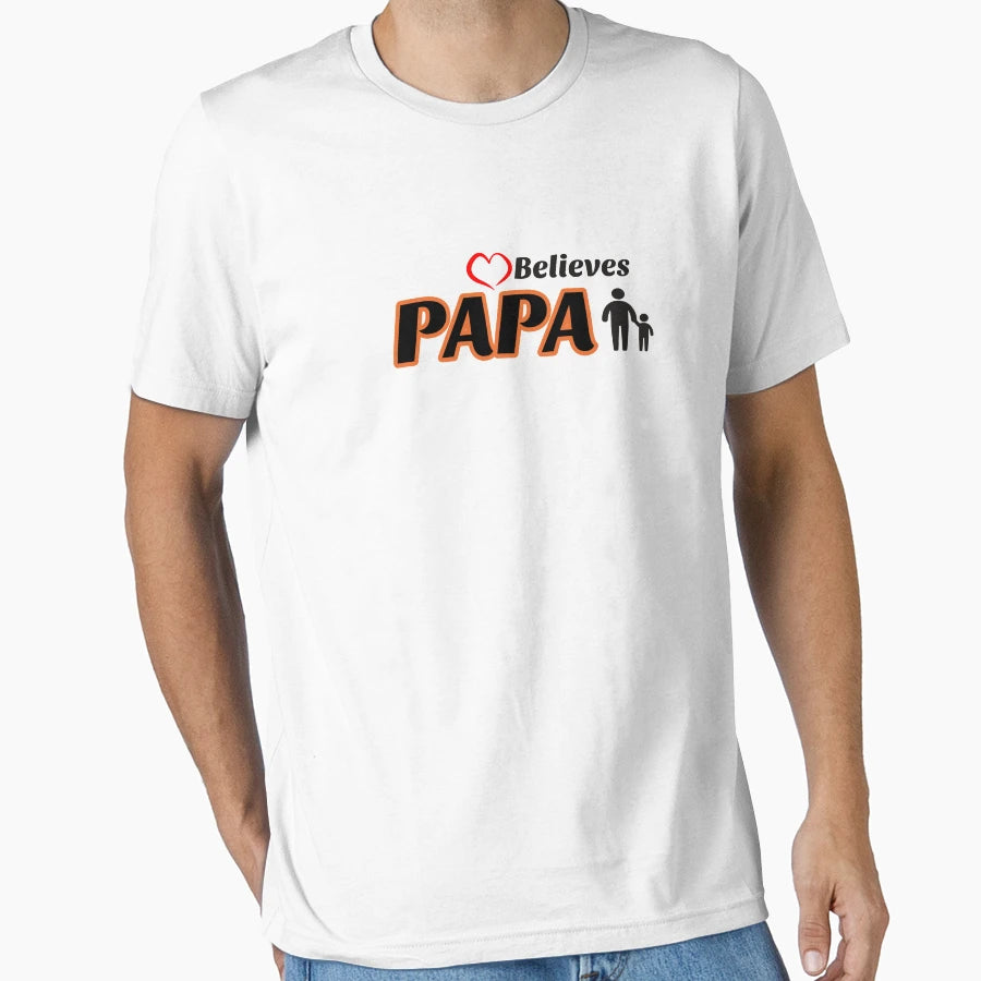 Papabelieves T-Shirt - Graphic Print Men Women - T-Shirt, Sweatshirt, Hoodie