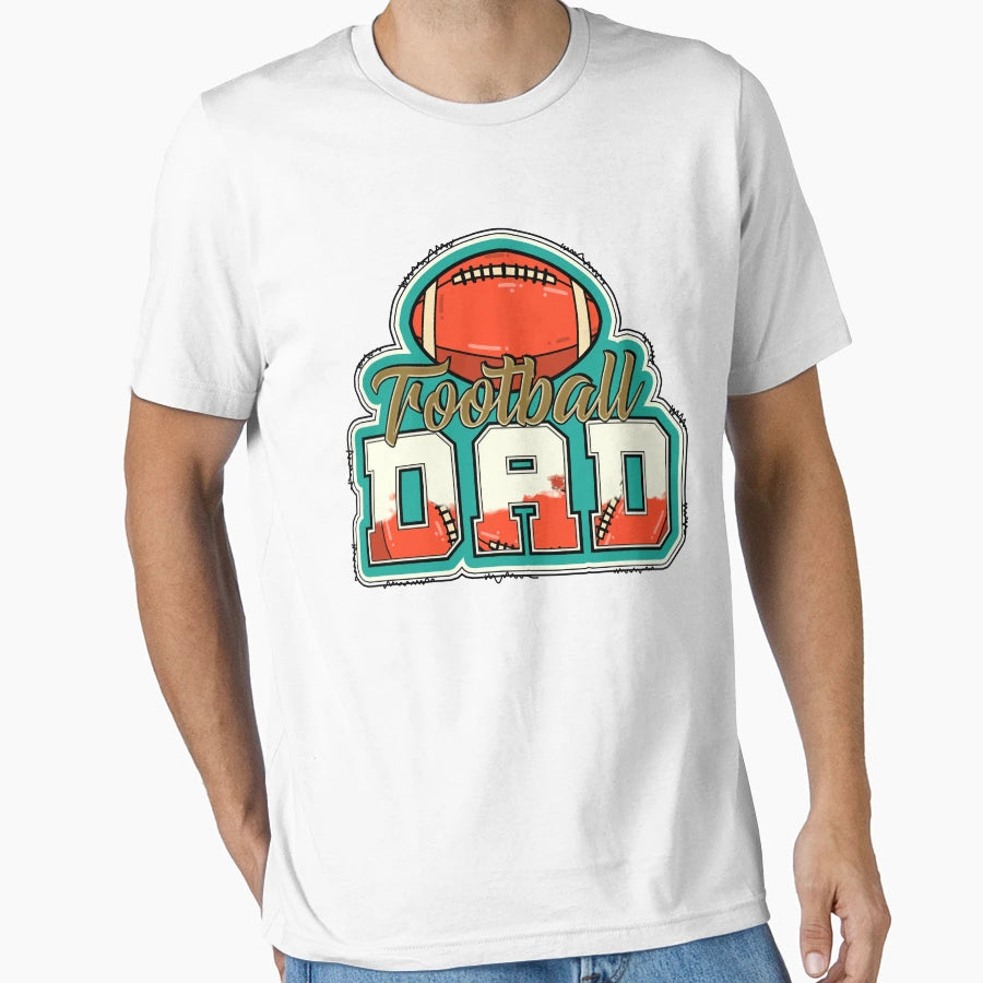 Football Dad Fathers Day Sport Lover T-Shirt - Streetwear Style for Adults - T-Shirt, Sweatshirt, Hoodie