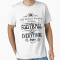 Life Doesnt Revolve Around Football T-Shirt - Graphic Print Men Women - T-Shirt, Sweatshirt, Hoodie