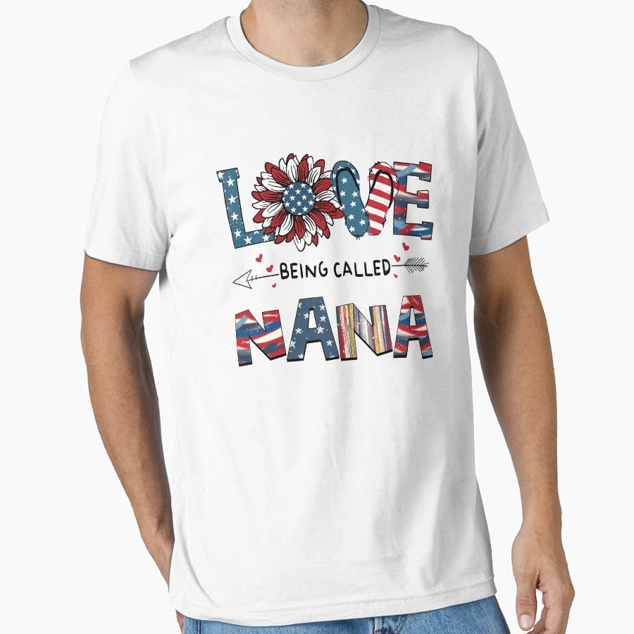 Love Being Called Nana American Flag T-Shirt - Unique Graphic for Adults - T-Shirt, Sweatshirt, Hoodie