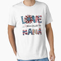Love Being Called Nana American Flag T-Shirt - Unique Graphic for Adults - T-Shirt, Sweatshirt, Hoodie