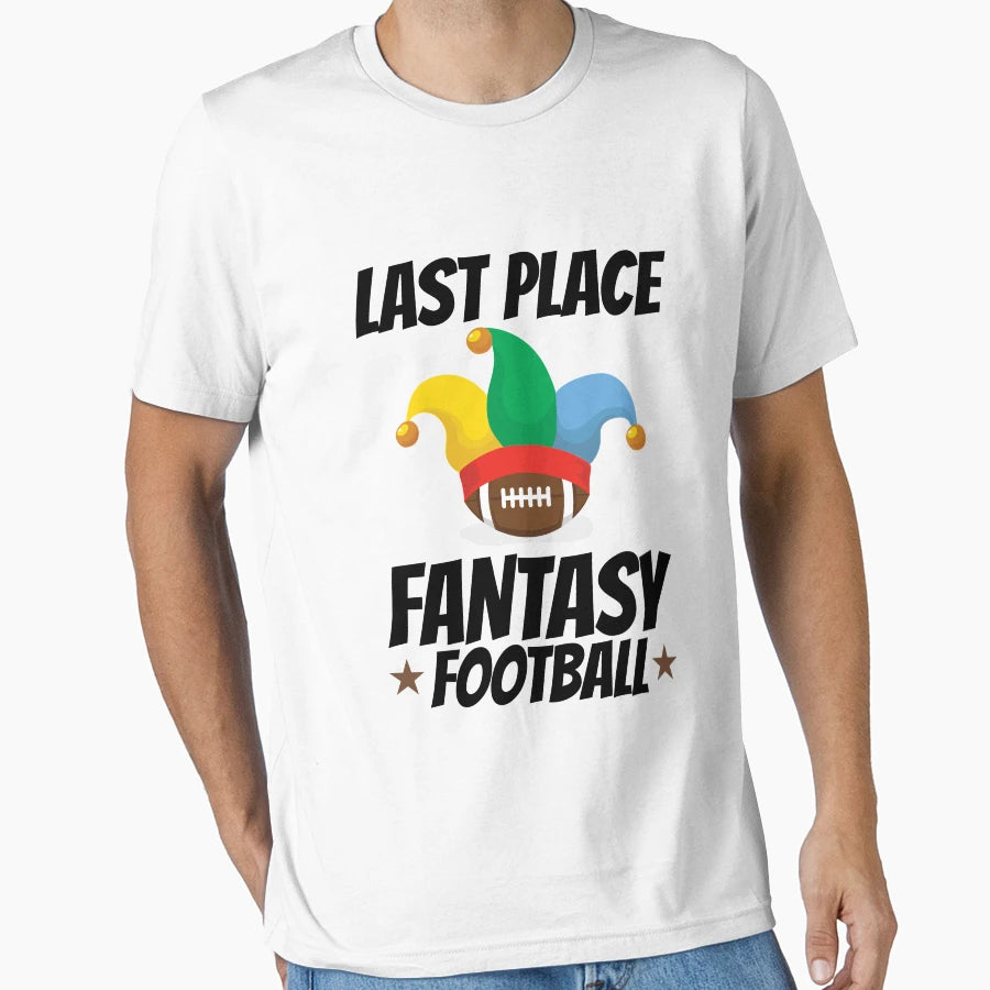 Last Place Fantasy Football T-Shirt - Minimalist Print Men Women - T-Shirt, Sweatshirt, Hoodie