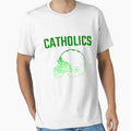 Catholics 2017 T-Shirt - Novelty Apparel Men Women - T-Shirt, Sweatshirt, Hoodie