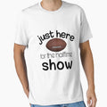 Just Here Halftime Show T-Shirt - Casual Everyday Wear Men Women - T-Shirt, Sweatshirt, Hoodie