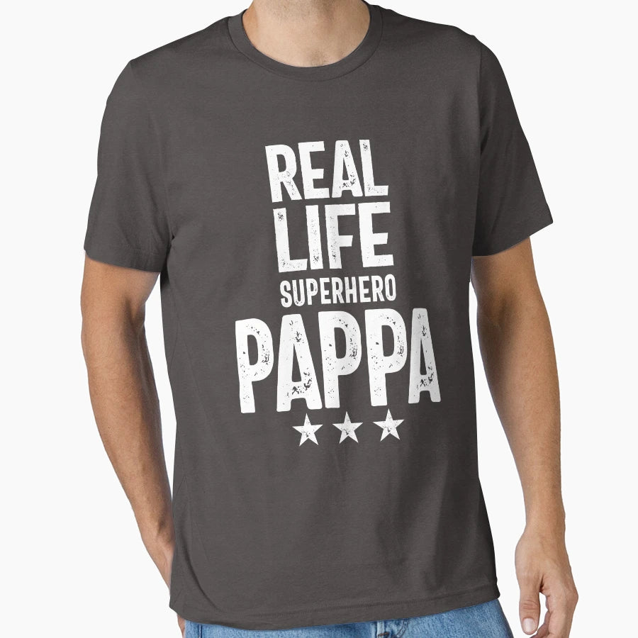 Real Life Superhero Pappa Father T-Shirt - Fun Novelty Design Men Women - T-Shirt, Sweatshirt, Hoodie
