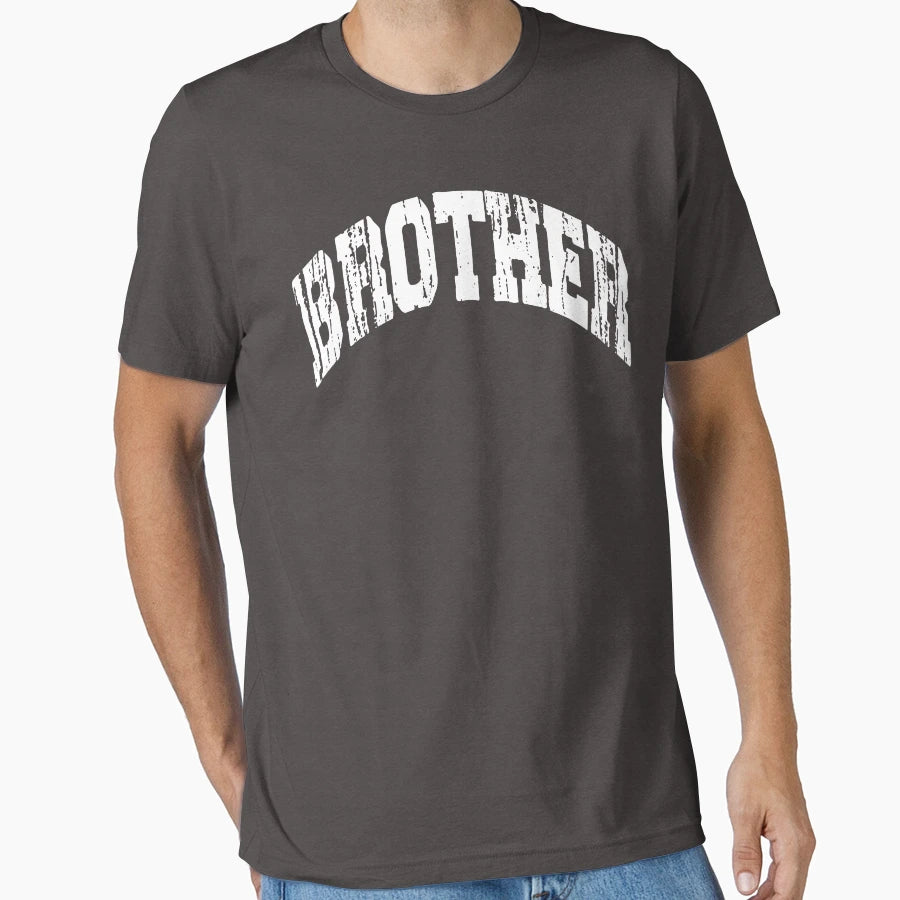 Brother Birthday Gift Him Gift T-Shirt - Casual Everyday Wear for Adults - T-Shirt, Sweatshirt, Hoodie