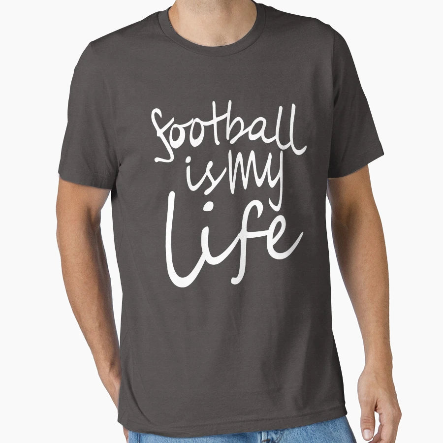 Football Is My Life Football World Cup T-Shirt - Novelty Apparel Men Women - T-Shirt, Sweatshirt, Hoodie