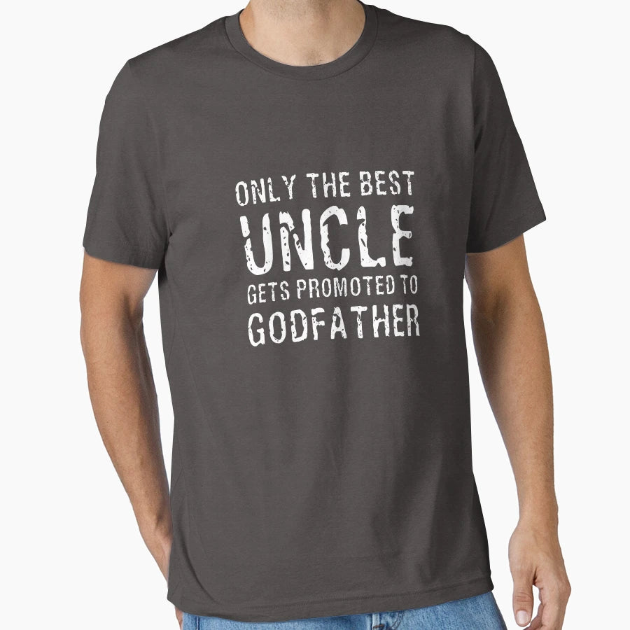 Funny Only Best Uncle Get Promoted To T-Shirt - Novelty Apparel for Adults - T-Shirt, Sweatshirt, Hoodie