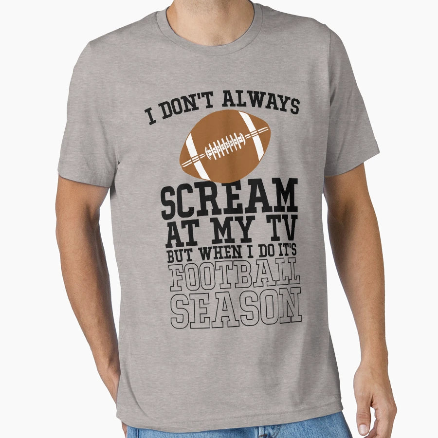 Football Season T-Shirt - Graphic Print Unisex - T-Shirt, Sweatshirt, Hoodie